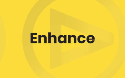 Enhance – Refine Best Practices