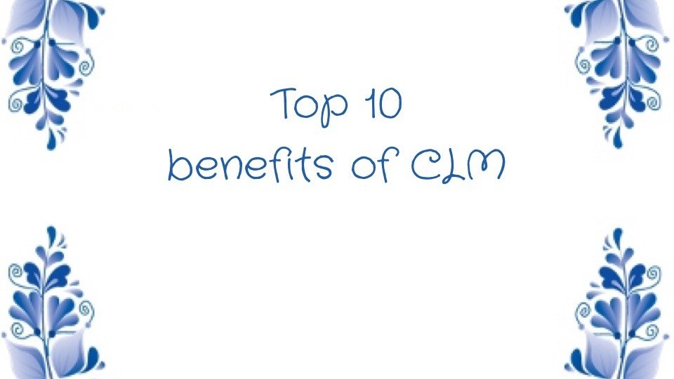 Top 10 benefits of CLM